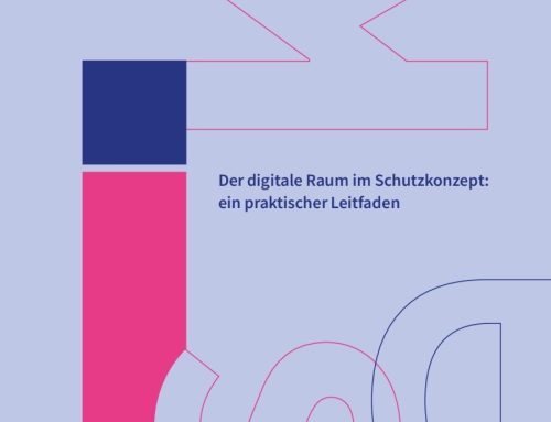 Neu erschienen: „Der digitale Raum im Schutzkonzept – ein praktischer Leitfaden“